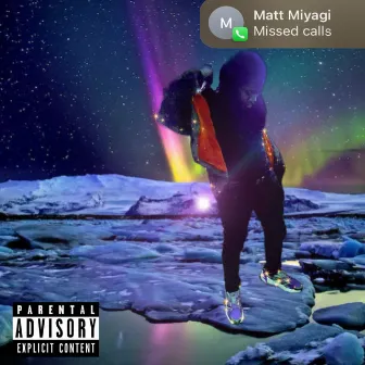 Missed Calls by Matt Miyagi