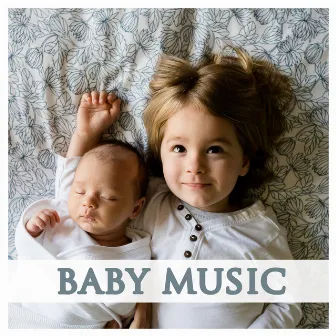 Baby Music: Sleep, Relaxation, Yoga, Massage, Meditation, Lullaby, Bedtime by Babyradio