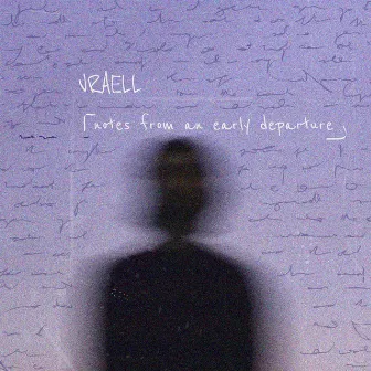 notes from an early departure by Vraell