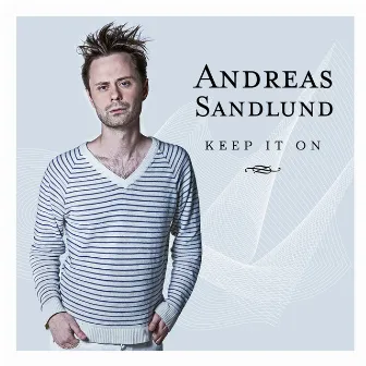 Keep It On by Andreas Sandlund