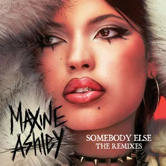 Somebody Else (Remixes) by Maxine Ashley