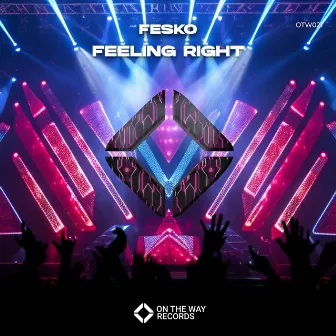 Feeling Right by Fesko