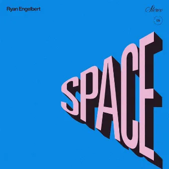 SPACE by Ryan Engelbert & the Little Victories