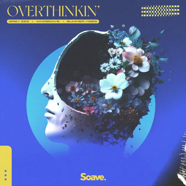 Overthinkin'