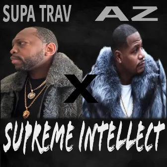 Supreme Intellect by Supa Trav