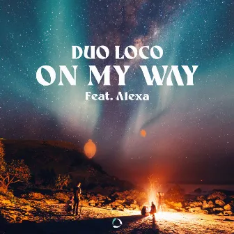 On My Way by Duo Loco