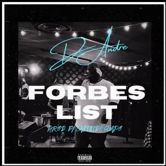 FORBES LIST by D-Andre