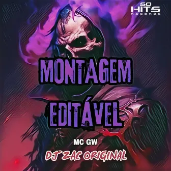 Montagem Editável by DJ ZAC ORIGINAL