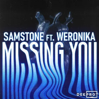 Missing You by Weronika