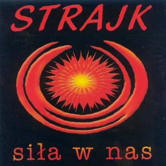 Siła w nas by Strajk