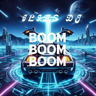 Boom Boom Boom by ilias dj