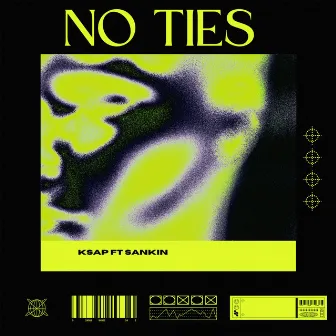 No Ties by KSAP