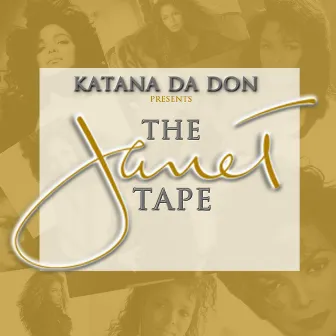 The Janet Tape by Katana da Don