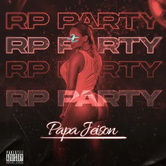 Rp Party by Papa Jeison