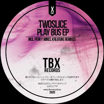 Play Bus EP by TwoSlice