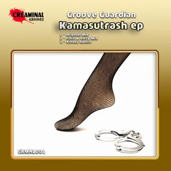 Kamasutrash by Groove Guardian