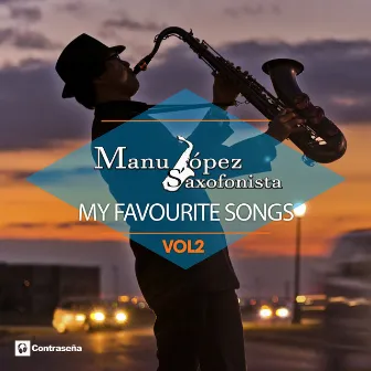 My Favourite Songs, Vol. 2 by Manu López