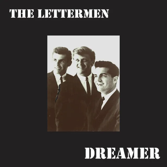 The Lettermen (Dreamer)