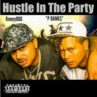 Hustle in the Party by P Banks