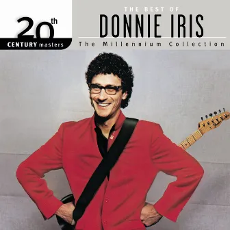 20th Century Masters: The Millennium Collection: Best of Donnie Iris by Donnie Iris