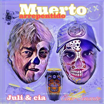 Muerto Arrepentido by Caco Senante