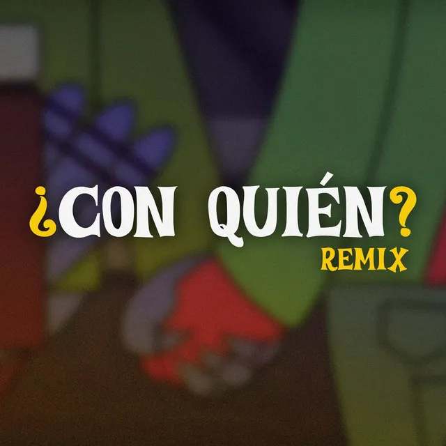 ¿Con Quién? - Remix