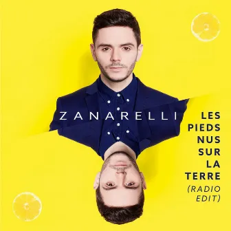 Les pieds nus sur la terre (Radio Edit) by Zanarelli