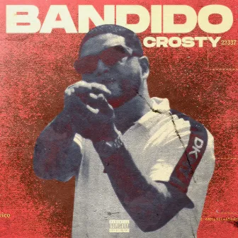 BANDIDO by Crosty