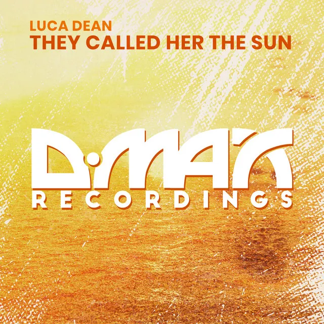 They Called Her The Sun - Original Mix