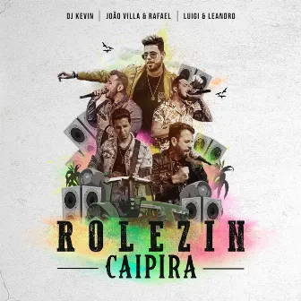 Rolezin Caipira by João Villa e Rafael