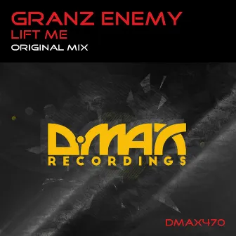 Lift Me by Granz Enemy