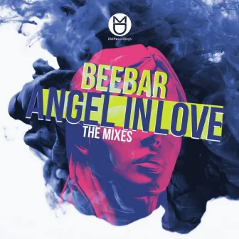 Angel in Love (The Mixes) by Beebar