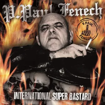 International Super Bastard by P. Paul Fenech