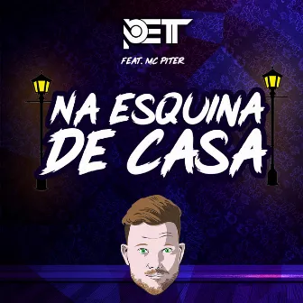 Na Esquina de Casa by Dj Pett