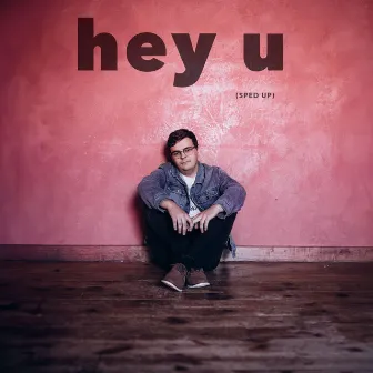 hey u (Sped Up) by Noah Deist