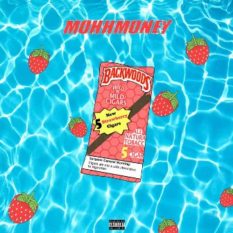 STRAWBERRY BACKWOODS by Mohhmoney