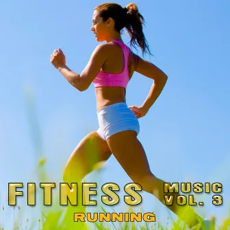 Running: Fitness Music, Vol. 3 by Il Laboratorio del Ritmo