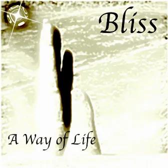 A Way of Life by Bliss