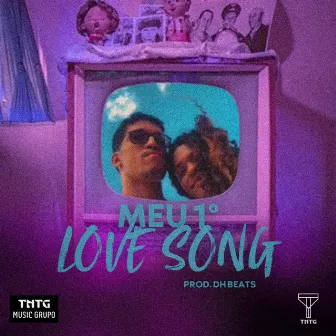 Meu Primeiro Love Song by Dom Heifer MC