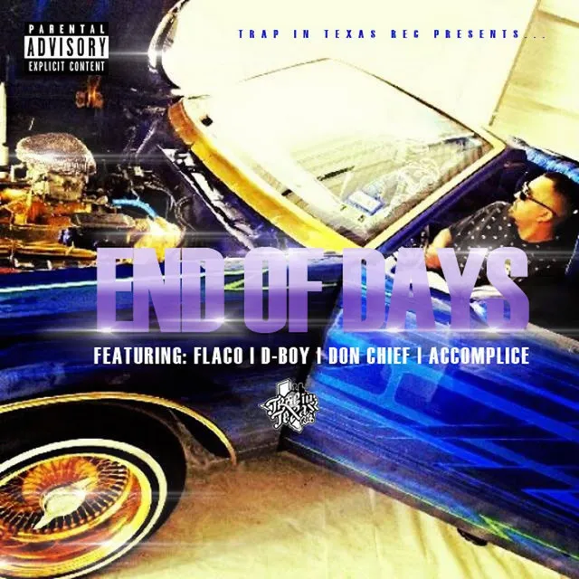 End of Days (feat. D-Boy, Accomplice & Don Chief)