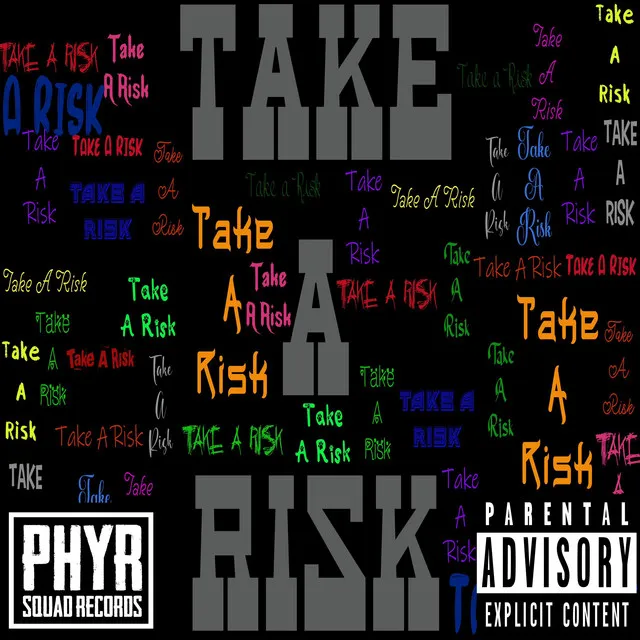 Take A Risk