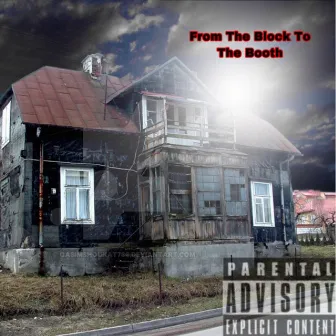 From The Block To The Booth by Luwop