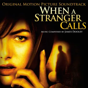 When a Stranger Calls (Original Motion Picture Soundtrack) by James Dooley