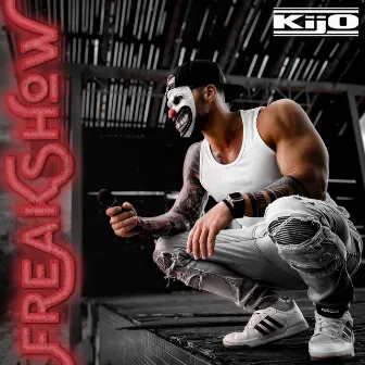 Freakshow by Kijo