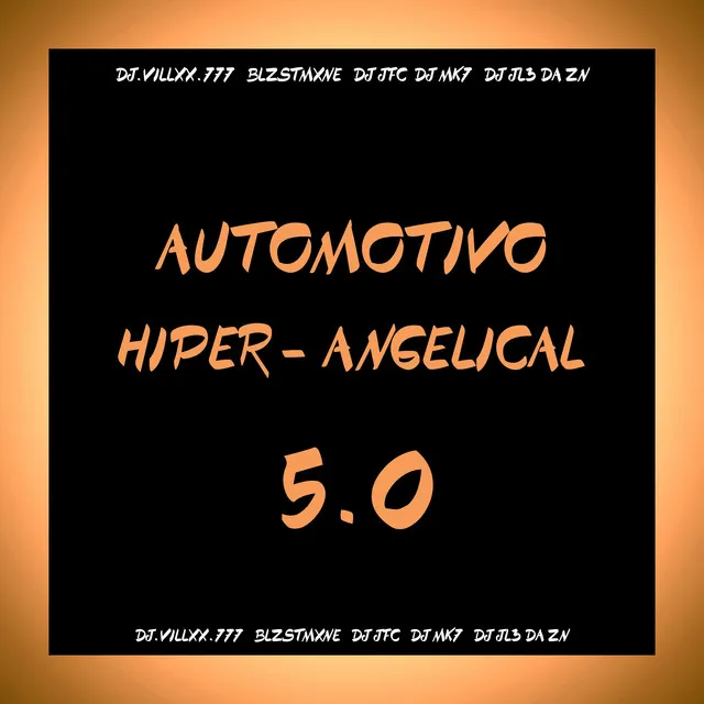 Automotivo Hiper - Angelical 5.0