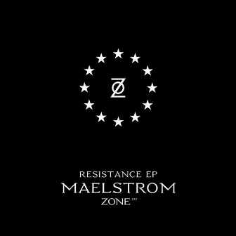 Zone 12: Resistance - EP by Maelstrom