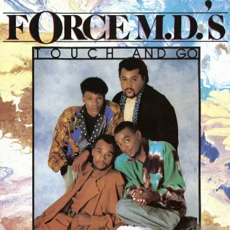 Touch and Go by Force M.D.'s