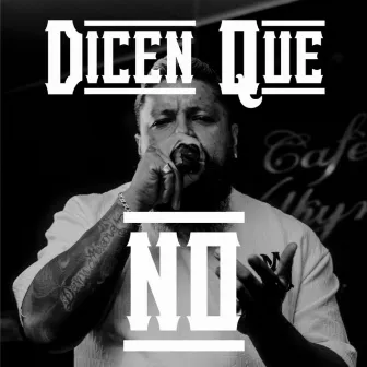 Dicen que no by Dann Márquez