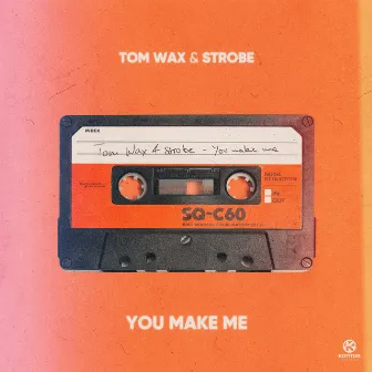 You Make Me by Tom Wax