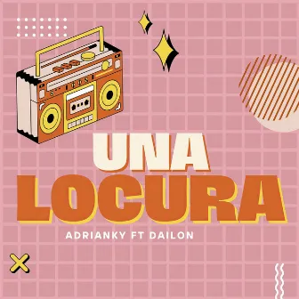 Una Locura by Adrianky On The Beat